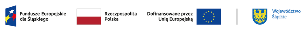 Fundusze Europejskie dla Śląskiego, Rzeczpospolita Polska, Unia Europejska i Województwo Śląskie.